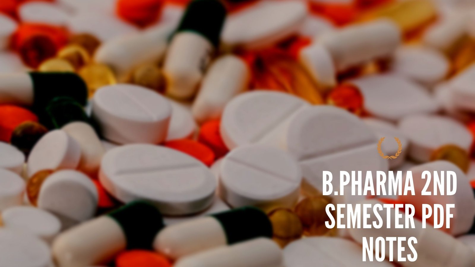 B.Pharma 2nd Semester Pdf Notes - Pharma Tutor / Pharmacy Jobs / Pharma New